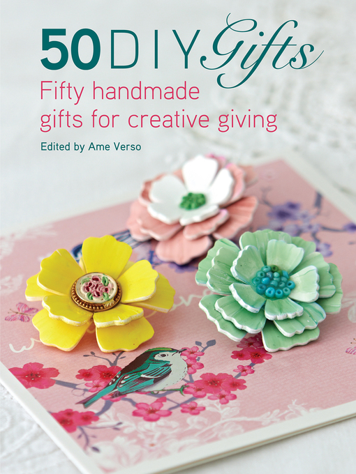 Title details for 50 DIY Gifts by Ame Verso - Available